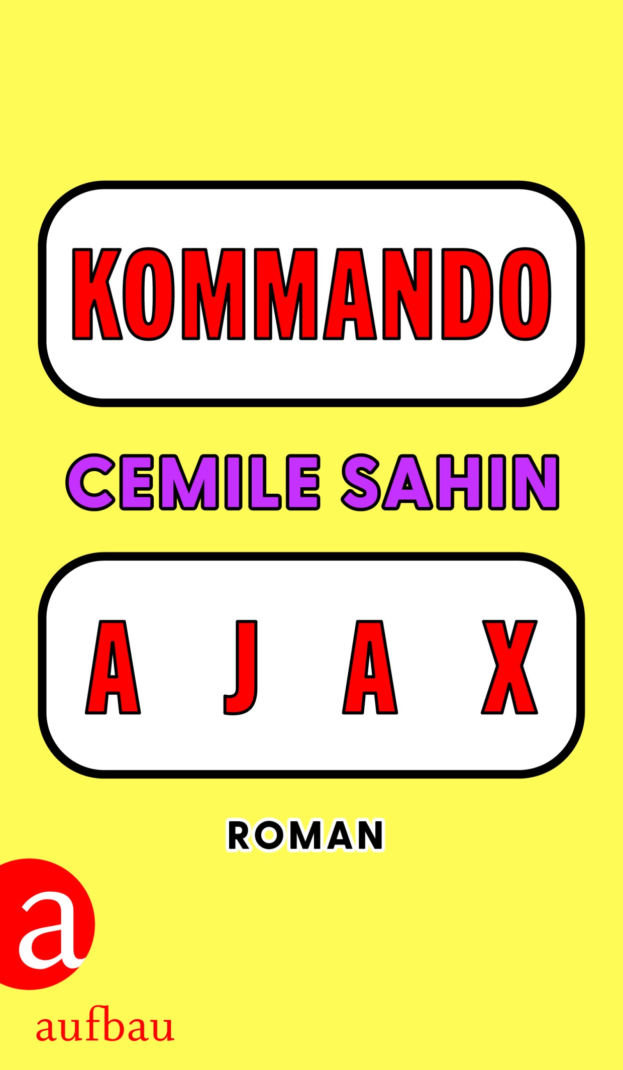 Coverabbdilung von "Kommando Ajax" von Cemile Sahin